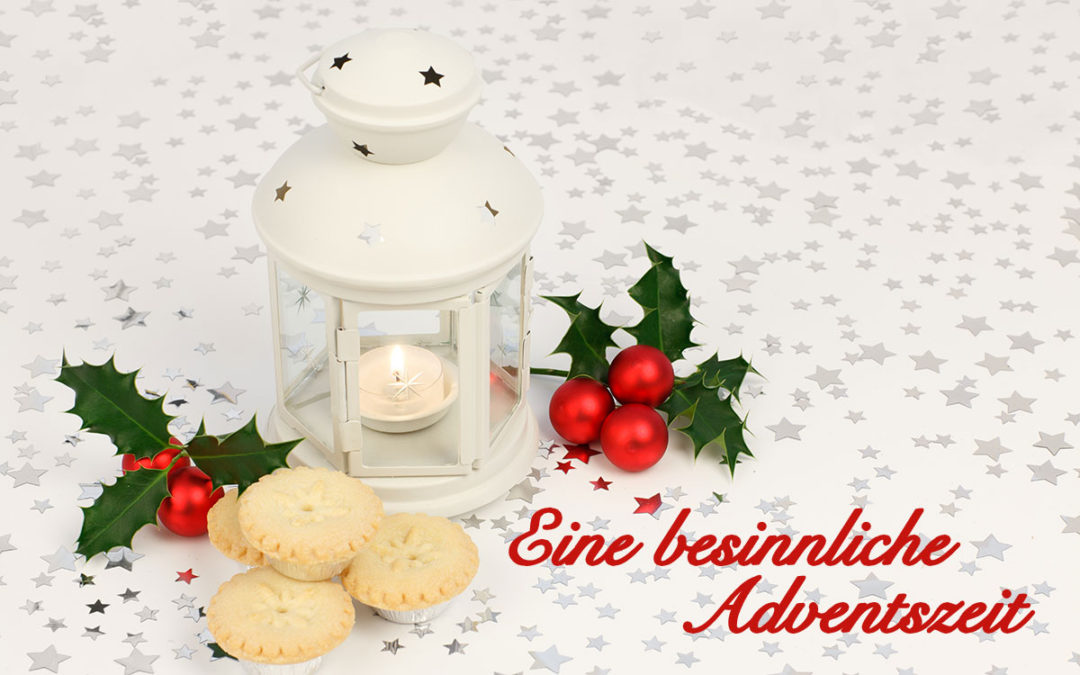 Eine besinnliche Adventszeit