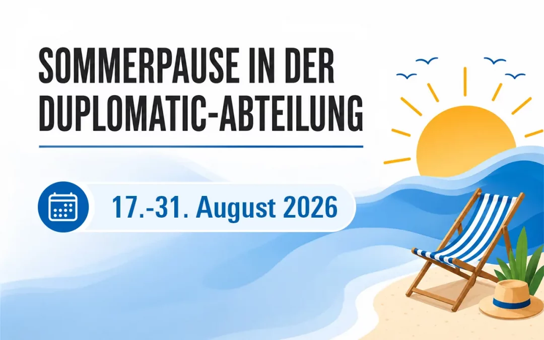 Sommerpause in der Duplomatic-Abteilung